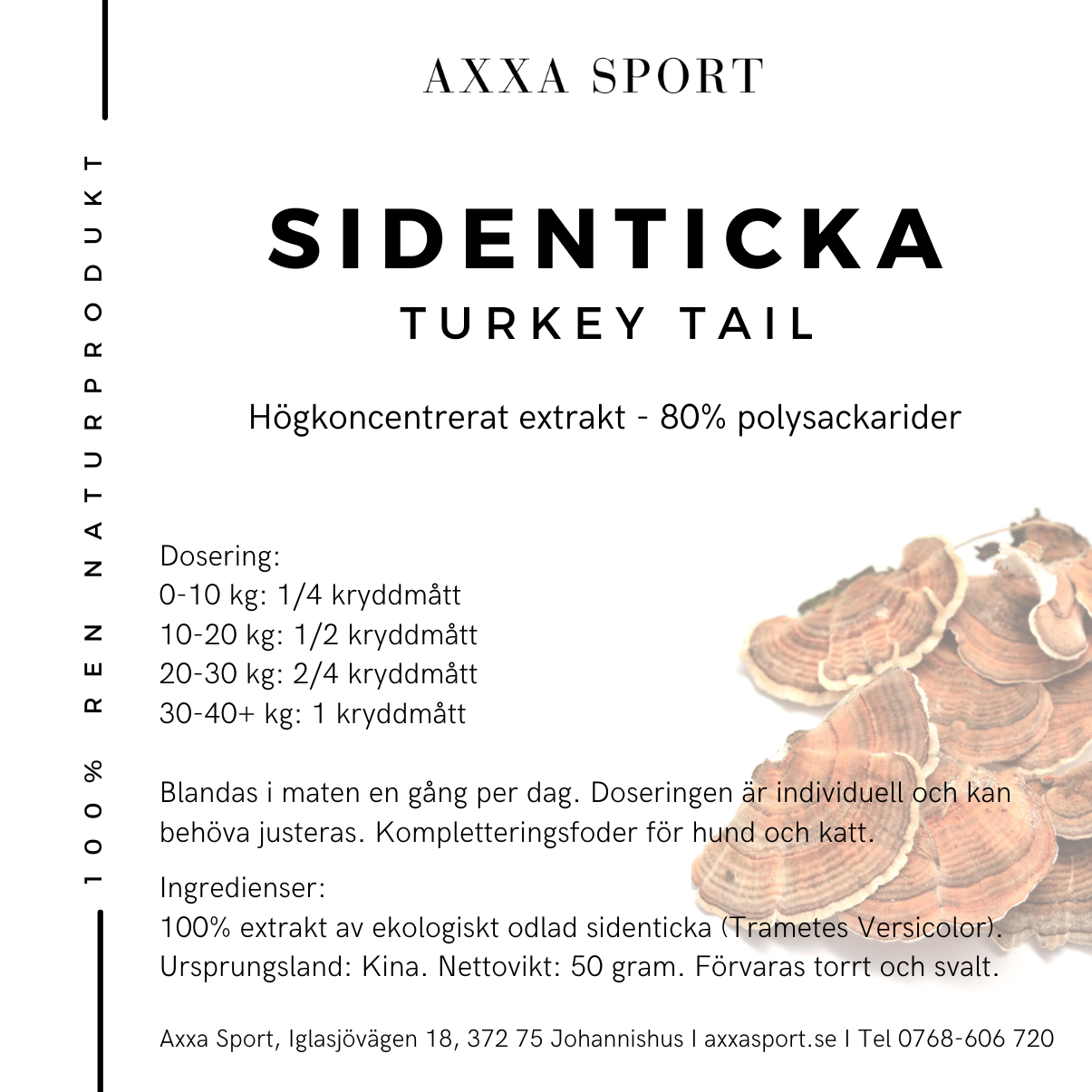 Sidenticka Turkey Tail 80%